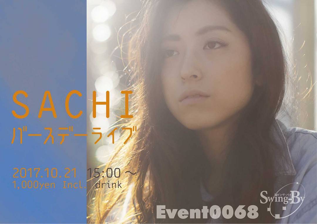 10/21 SACHI バースデーライブ 15:00~ ¥1.000 imcl. drink. #オタクバー #ライブ